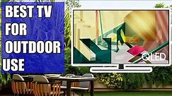 5 Best TV'S for Outdoor Use - Best outdoor TV