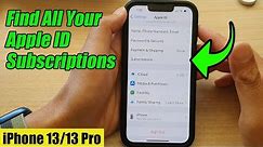 iPhone 13/13 Pro: How to Find All Your Apple ID Subscriptions