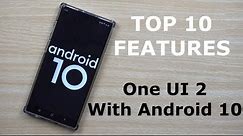 Top 10 Features - Samsung One UI 2.0 With Android 10