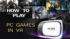 How To Play PC Games In VR(Google Cardboard)/Trinus