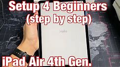iPad Air 4: How to Setup 4 Beginners (step by step)
