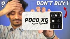 Poco X6 after HyperOS - The Real Truth after 60 days ! Best Phone Under 20000 ??
