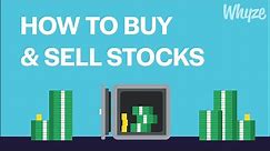 How To Buy And Sell Stocks (Simple Explanation For Beginners)