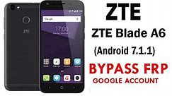 ZTE Blade A6 (Android 7.1.1) Google Account lock Bypass Easy Steps & Quick Method 100% Work