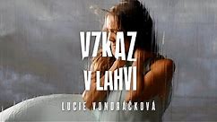 Lucie Vondráčková - Vzkaz v láhvi (Oficiální videoklip)