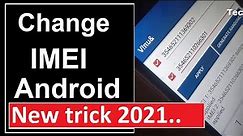 Change imei Any Android Device No Root 2021