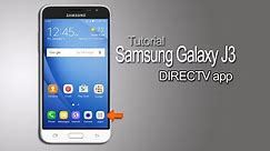 Samsung Galaxy J3 - DIRECTV app Tutorial