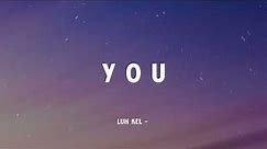 Luh Kel - Y.O.U. (Music Video Lyrics)