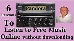 6 Reasons to Listen to Free Music Online Without Downloading Pandora Radio Testimonial