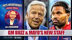 Patriots GM buzz and Jerod Mayo's new staff | Pats Interference
