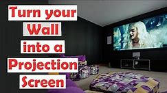 Turn your Wall in to a Projector Screen | Home Theater Projector Setup