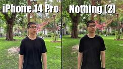 Nothing (2) Phone vs iPhone 14 Pro Camera Comparison!