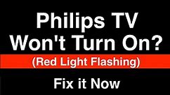 Philips TV won't turn on Red Light Flashing - Fix it Now