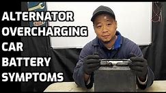 Alternator Overcharging Car Battery (Know the Symptoms Causes and Common Problems)
