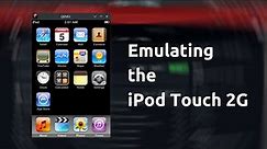 Emulating the iPod Touch 2G