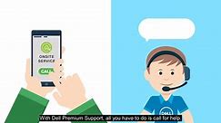 Dell - Dell Premium Support provides onsite experts to...