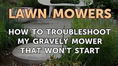 How to Troubleshoot My Gravely Mower That Won't Start