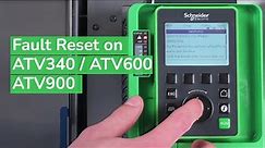How to Set Up Fault Reset on ATV340, ATV600, ATV900 | Schneider Electric Support