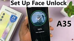 How To Set Up Face Unlock On Samsung Galaxy A35 5G