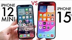 iPhone 15 Vs iPhone 12 Mini! (Comparison) (Review)