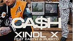 Xindl X feat Earth & Puerto - Ca$h (Official Music Video)