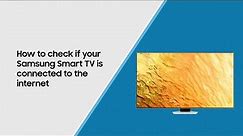 How to check if your Samsung Smart TV is connected to the internet