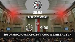 Sejm: 5. posiedzenie - CPK, pytania ws. bieżących