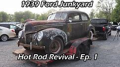 1939 Ford Junkyard Hot Rod Revival - Ep. 1