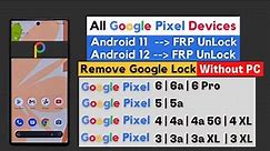 All Google Pixel 6/5/4/3 XL Devices [Android 11/12] FRP Unlock (Remove Google Lock) WITHOUT PC