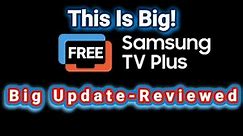Samsung TV Plus-Big Improvements⁉️