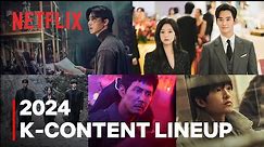 Korean shows and movies coming to Netflix in 2024 | K-Content Lineup [ENG SUB]