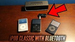 TURN ANYTHING INTO BLUETOOTH WITH A HEADPHONE PORT! (iPOD CLASSIC with Bluetooth)