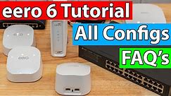 eero 6 Setup Guide | FAQ's Answered | All Configs Shown