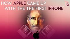 The story on how Apple created the first iPhone and revolutionized the entire phone market