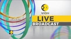 WION Live Broadcast: Latest English News | Top International Headlines | World News | WION