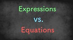 Expressions vs. Equations - Algebra 1 Unit 1 Lesson 2