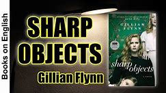 Sharp Objects by Gillian Flynn | Eng Big Subtitles