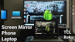 Screen Mirror Android Phone or PC to TCL Roku TV 2021