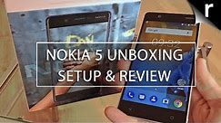 Nokia 5 Unboxing, Setup & Hands-on Review