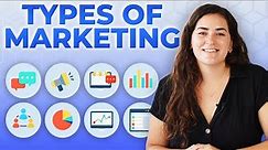 Types of Marketing | 9 Strategies for Businesses