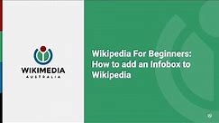 How to add an Infobox to Wikipedia - Wikipedia For Beginners