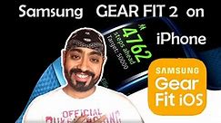 Using Samsung Gear Fit 2 with an iPhone
