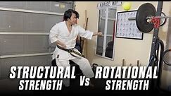 2 Types of Karate Strengths: Structural vs Rotational