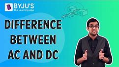 Difference between AC and DC