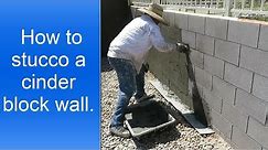 How to stucco a cinder block wall.