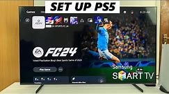 How To Set Up PS5 On Samsung Smart TV