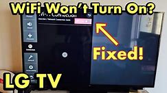 LG TV: Can't Turn On WiFi Connection? FIXED!
