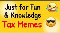 Tax Meme for Fun Must Watch