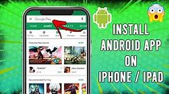 How to Install Android Apps on iPhone (No Jailbreak)
