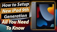 How to set up new iPad 9th gen step by step for beginners | complete guide with tips and tricks
